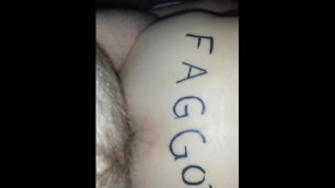 Breeding my Faggot Ass